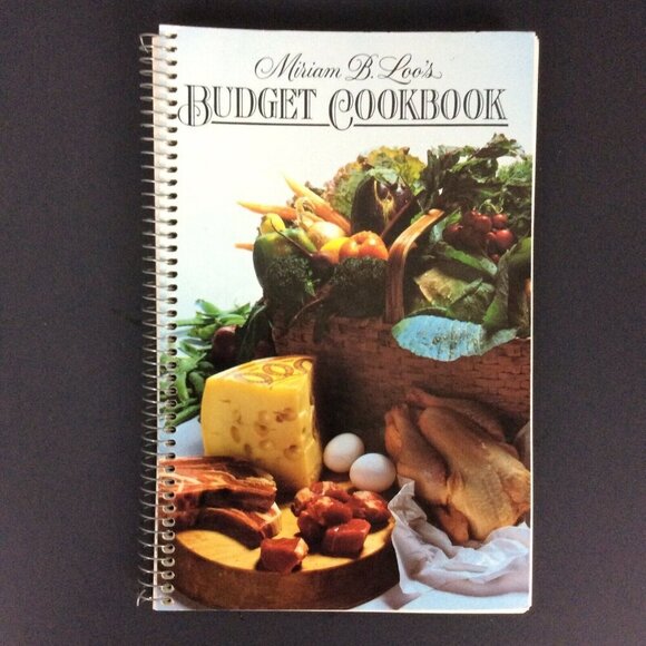 Miriam B Loo's Budget Cookbook Spiral Bound Vintage Recipes Home Cooking 1980 - Picture 1 of 7